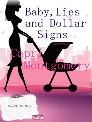 cover image of Baby, Lies and Dollar Signs